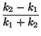 $\displaystyle \frac{k_2-k_1}{k_1+k_2}$