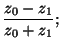 $\displaystyle \frac{z_0-z_1}{z_0+z_1};$