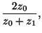 $\displaystyle \frac{2z_0}{z_0+z_1},$